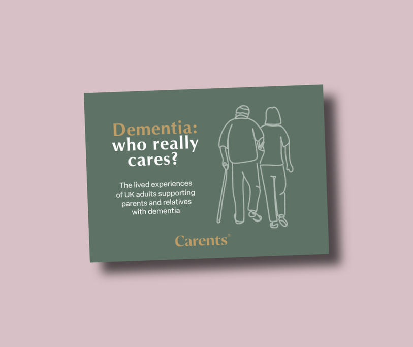 Dementia Who Really Cares report from Carents highlighting the experience of 2,016 carents supporting those living with dementia